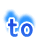 to